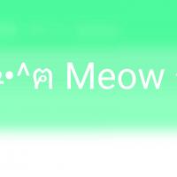 ฅ^•ﻌ•^ฅ Meow ^-ﻌ-^