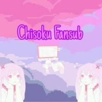 Chisoku_Fansub