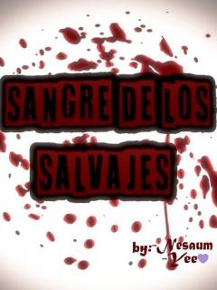 Sangre De Los Salvajes (Novela)