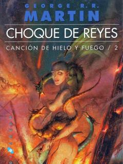 Choque De Reyes (saga Canción De Hielo Y Fuego)