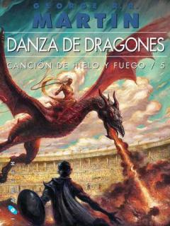 Danza De Dragones (Saga Canción De Hielo Y Fuego)