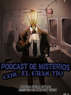 Podcast De Misterios Con, El Gran Tío