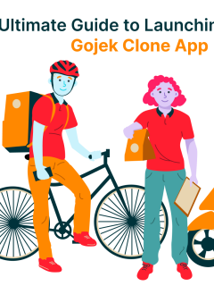 The Ultimate Guide To Launching Your Own Gojek Clone App