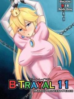 B-Trayal 11- Princesa Peach XXX