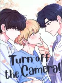Turn Of The Camera (yaoi)