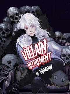Villain Retirement (WN)
