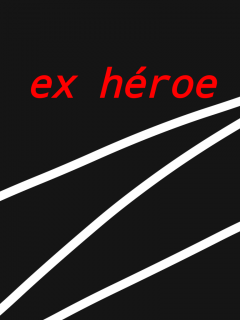 Ex Héroe (novela)