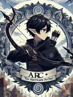 Arc, The Hurricane Archer [Novel]