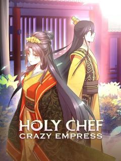 Holy Chef, Crazy Empress