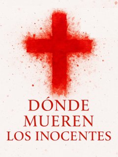 Dónde Mueren Los Inocentes
