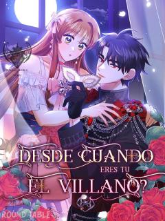 ¿Desde Cuándo Eres Tú El Villano?