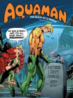 Aquaman La Muerte De Un Príncipe