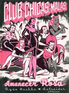 El Club De Las Chicas Malas: Amanecer Rosa