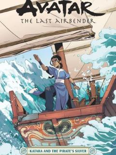 Avatar: The Last Airbender-Katara And The Pirate's Silver