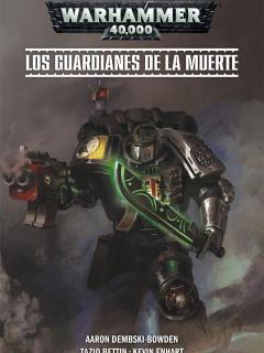 Warhammer 40,000: Los Guardianes De La Muerte
