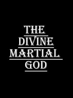 The Divine Martial God (Novela)