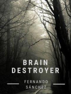 Brain Destroyer