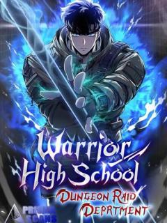 Warrior High School Dungeon Raid Department