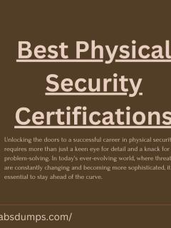 Best Physical Security Certifications: Your Path To Expertise