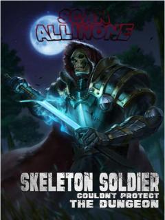 Skeleton Soldier Couldn't Protect The Dungeon