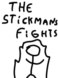 THE STICKMANS FIGHTS
