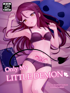 Only My Little Demon [Love Live Sunshine]