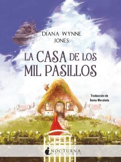 La Casa De Los Mil Pasillos(El Castillo Ambulante 3) Novela