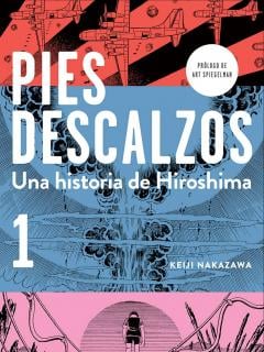Pies Descalzos. Una Historia De Hiroshima
