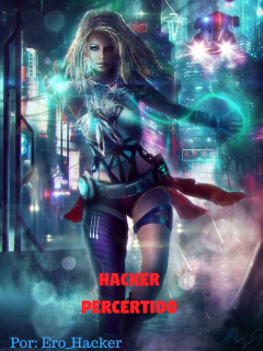 Hacker Pervertido(Novel)
