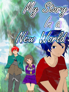 My Story In A New World