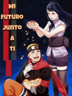 Mi Futuro Junto A Ti (Naruto Y Hinata) (Naruhina)