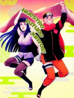 Nuestro Futuro Juntos (Naruto Y Hinata) (Naruhina)