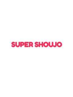 Super Shoujo (manga Escrito)