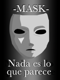 Mask: Nada Es Lo Que Parece (Novela)