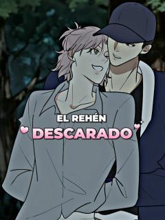 El Rehén Descarado
