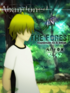 Abandoned In The Forest (Novela Ligera)