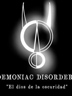 Demoniac Disorders: El Dios De La Oscuridad