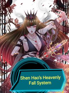 #Shen Hao’s Heavenly Fall System