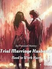 Marido De Matrimonio De Prueba: Necesita Trabajar Duro(Novela)