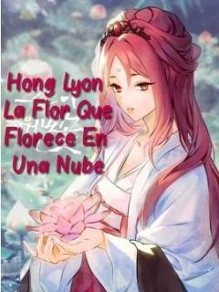 Hong Lyon La Flor Que Florece En Una Nube