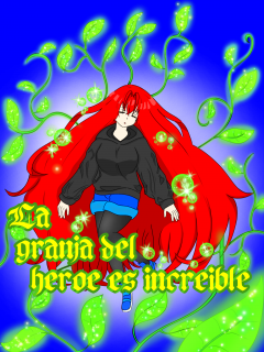 La Granja Del Héroe Es Increíble (Novela)