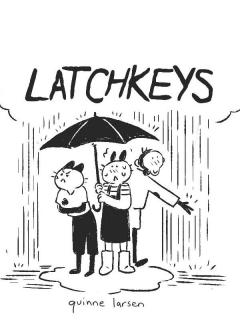 Latchkeys