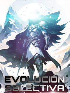 Evolución Selectiva (Web Novel)