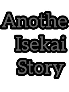Another Isekai Story
