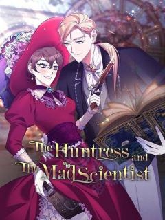 THE HUNTRESS AND THE MAD SCIENTIST