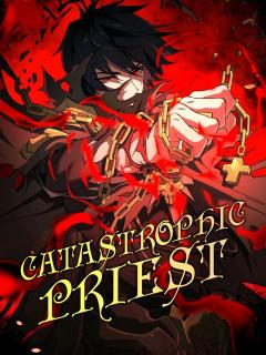 Catastrophic Priest