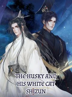 The Husky And His White Cat Shizun